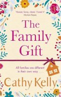 Cathy Kelly - The Family Gift - 9781409179238 - 9781409179238