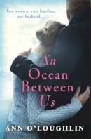 Ann O´loughlin - An Ocean Between Us - 9781409183372 - 9781409183372