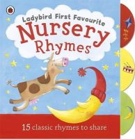  Ladybird - Ladybird First Favourite Nursery Rhymes. Illustrated by Cecilia Johansson - 9781409305729 - V9781409305729