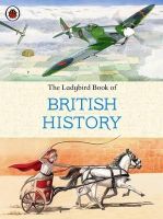 Tim Wood - Ladybird Histories: British History - 9781409308720 - V9781409308720