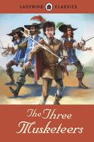 Alexandre Dumas - Ladybird Classics: the Three Musketeers - 9781409313557 - V9781409313557