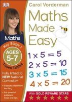 Carol Vorderman - Maths Made Easy: Times Tables, Ages 5-7 (Key Stage 1): Supports the National Curriculum, Multiplication Exercise Book - 9781409344896 - V9781409344896