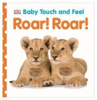 Dk - Baby Touch and Feel Roar! Roar! - 9781409346678 - V9781409346678