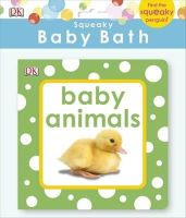 Dk - Squeaky Baby Bath Book Baby Animals - 9781409350354 - V9781409350354