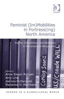 Anne Sisson Runyan, Amy Lind, Patricia McDermott, Marianne H. Marchand - Feminist (Im)mobilities in Fortress(ing) North America - 9781409433132 - V9781409433132