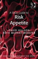 Hillson, David; Murray-Webster, Ruth - Short Guide to Risk Appetite - 9781409440949 - V9781409440949