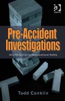Todd Conklin - Pre-Accident Investigations: An Introduction to Organizational Safety - 9781409447825 - V9781409447825