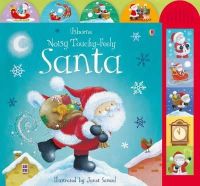 Felicity Brooks - Usborne Noisy Touchy-Feely Santa. Illustrated by Janet Samuel - 9781409507697 - V9781409507697