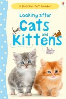 Katherine Starke - Looking after Cats and Kittens - 9781409532422 - V9781409532422