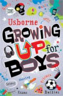 Alex Frith - Growing Up for Boys - 9781409534723 - V9781409534723