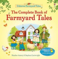 Heather Amery - The Complete Book of Farmyard Tales - 9781409562924 - V9781409562924