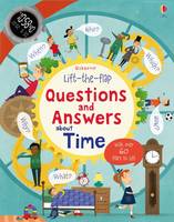 Katie Daynes - Lift-The-Flap Questions and Answers About Time - 9781409582168 - V9781409582168
