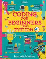 Louie Stowell - Coding for Beginners: Using Python - 9781409599340 - V9781409599340