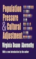 Virginia Deane Abernethy - Population Pressure and Cultural Adjustment - 9781412804592 - V9781412804592