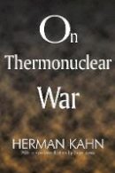 Herman Kahn - On Thermonuclear War - 9781412806640 - V9781412806640