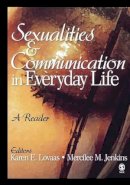 . Ed(S): Lovaas, Karen E.; Jenkins, Mercilee M - Sexualities and Communication in Everyday Life - 9781412914437 - V9781412914437