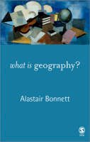 Alastair Bonnett - What is Geography? - 9781412918695 - V9781412918695