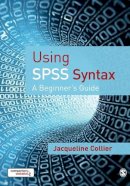 Jacqueline Collier - Using SPSS Syntax - 9781412922180 - V9781412922180