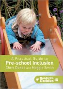 Chris Dukes - A Practical Guide to Pre-school Inclusion - 9781412929356 - V9781412929356
