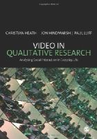 Christian Heath - Video in Qualitative Research - 9781412929431 - V9781412929431
