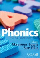 Maureen Lewis - Phonics: Practice, Research and Policy - 9781412930864 - V9781412930864
