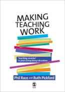 Phil Race - Making Teaching Work: Teaching Smarter in Post-Compulsory Education - 9781412936071 - V9781412936071