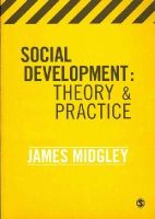 James O. Midgley - Social Development: Theory and Practice - 9781412947787 - V9781412947787