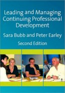 Sara Bubb - Leading & Managing Continuing Professional Development: Developing People, Developing Schools - 9781412948289 - V9781412948289