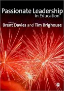 Brent (Ed) Davies - Passionate Leadership in Education - 9781412948623 - V9781412948623