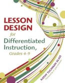 Kathy Tuchman Glass - Lesson Design for Differentiated Instruction, Grades 4-9 - 9781412959827 - V9781412959827