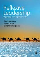 Mats Alvesson - Reflexive Leadership: Organising in an imperfect world - 9781412961592 - V9781412961592