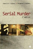 Ronald M. Holmes - Serial Murder - 9781412974424 - V9781412974424