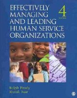 Brody, Ralph - Effectively Managing and Leading Human Service Organizations - 9781412976459 - V9781412976459