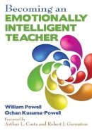 William R. Powell - Becoming an Emotionally Intelligent Teacher - 9781412979740 - V9781412979740