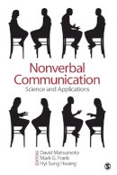 Mark G. Frank - Nonverbal Communication: Science and Applications - 9781412999304 - V9781412999304