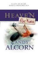 Randy Alcorn - Heaven for Kids - 9781414310404 - V9781414310404
