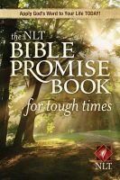 Ron Beers - The NLT Bible Promise Book for Tough Times - 9781414312354 - V9781414312354
