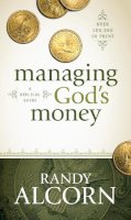Randy Alcorn - Managing God's Money: A Biblical Guide - 9781414345536 - V9781414345536