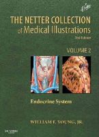 William F. Young - The Netter Collection of Medical Illustrations: The Endocrine System: Volume 2 - 9781416063889 - V9781416063889