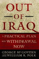 George Mcgovern - Out of Iraq: A Practical Plan for Withdrawal Now - 9781416534563 - KRF0000457