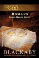 Henry Blackaby - Romans: A Blackaby Bible Study Series - 9781418526436 - V9781418526436