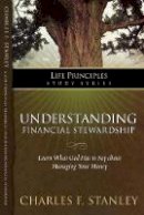 Charles F. Stanley - Understanding Financial Stewardship - 9781418533359 - V9781418533359