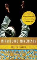 Jerry Trousdale - Miraculous Movements: How Hundreds of Thousands of Muslims Are Falling in Love with Jesus - 9781418547288 - V9781418547288