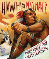 Robbie Robertson - Hiawatha and the Peacemaker - includes CD - 9781419712203 - V9781419712203