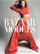 Derek Blasberg - Harper´s Bazaar: Models - 9781419717864 - V9781419717864