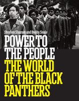 Stephen Shames - Power to the People: The World of the Black Panthers - 9781419722400 - V9781419722400