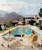 Slim Aarons - Slim Aarons: Women - 9781419722424 - V9781419722424