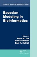 . Ed(S): Dey, Dipak K.; Ghosh, Samiran; Mallick, Bani K. - Bayesian Modeling in Bioinformatics - 9781420070170 - V9781420070170