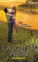 Bennett, Jules - Caught Up In You (The Monroes) - 9781420139105 - V9781420139105