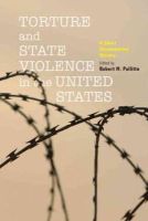 Robert M Pallitto - Torture and State Violence in the United States: A Short Documentary History - 9781421402499 - V9781421402499
